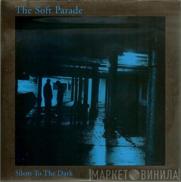 The Electric Soft Parade - Silent To The Dark