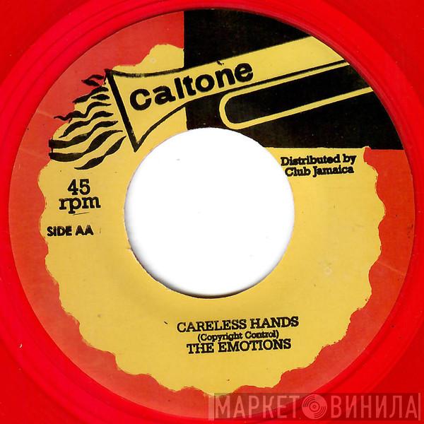 The Emotions , Tommy McCook Band - Careless Hands / Caltone Special