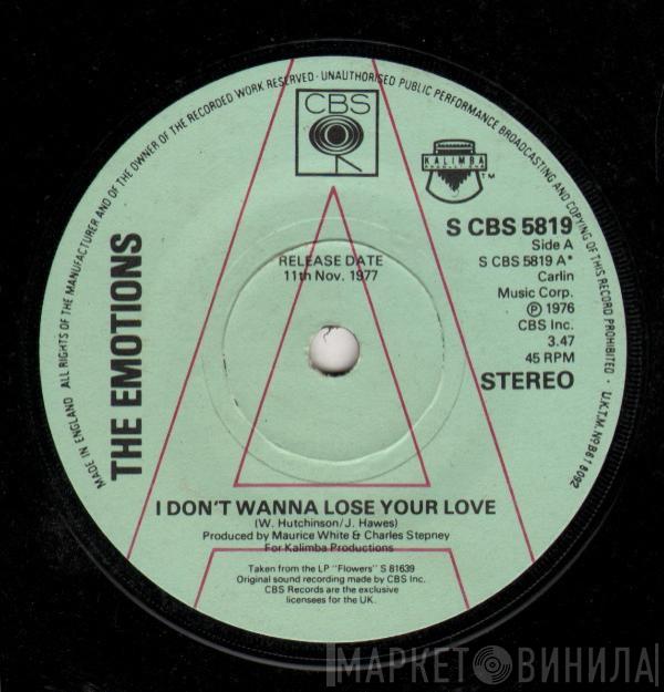  The Emotions  - I Don't Wanna Lose Your Love