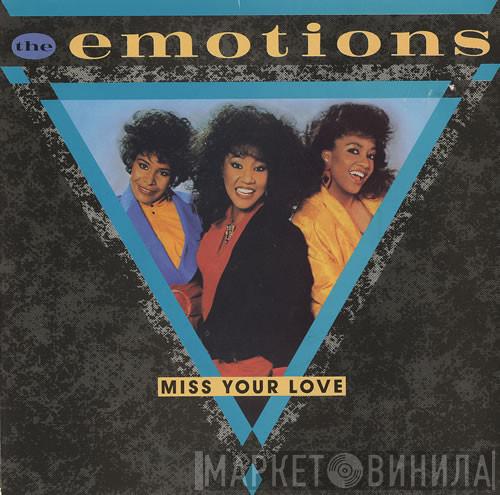 The Emotions - Miss Your Love