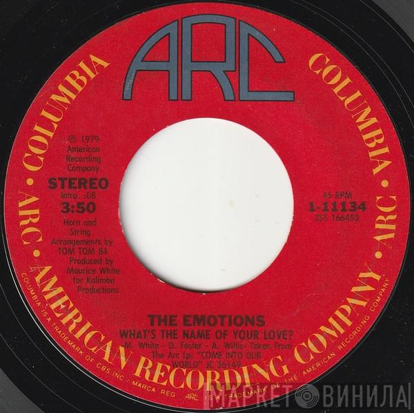 The Emotions - What's The Name Of Your Love?