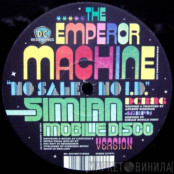 The Emperor Machine - No Sale No I.D. (Simian Mobile Disco Version)