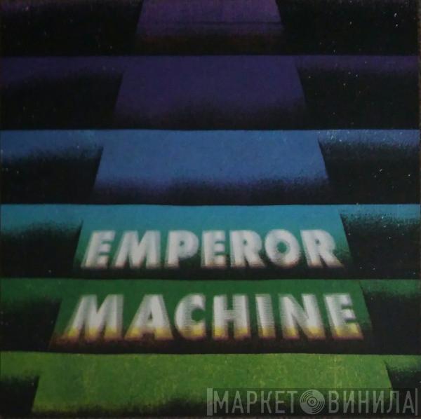 The Emperor Machine - Vertical Tones & Horizontal Noise Part 2