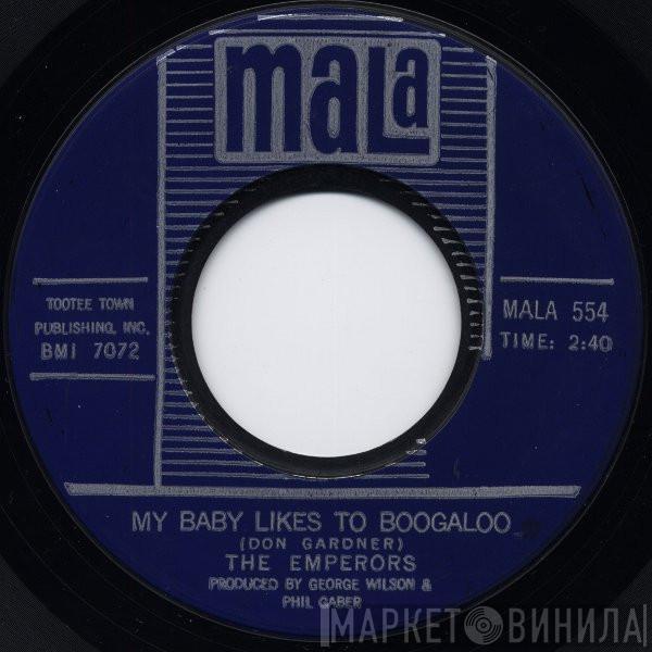 The Emperors  - My Baby Likes To Boogaloo