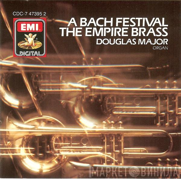 , The Empire Brass Quintet  Douglas Major  - A Bach Festival