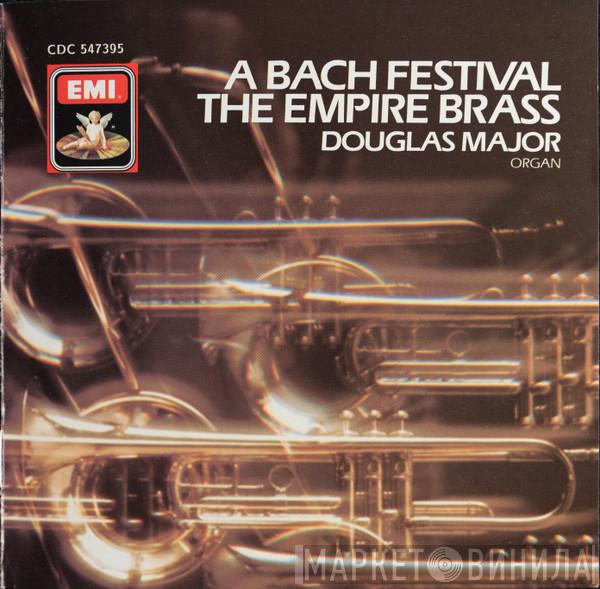, The Empire Brass Quintet  Douglas Major  - A Bach Festival