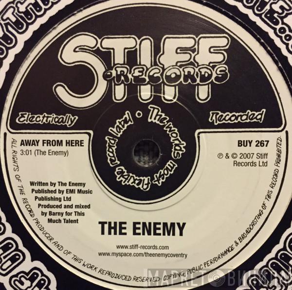 The Enemy  - Away From Here