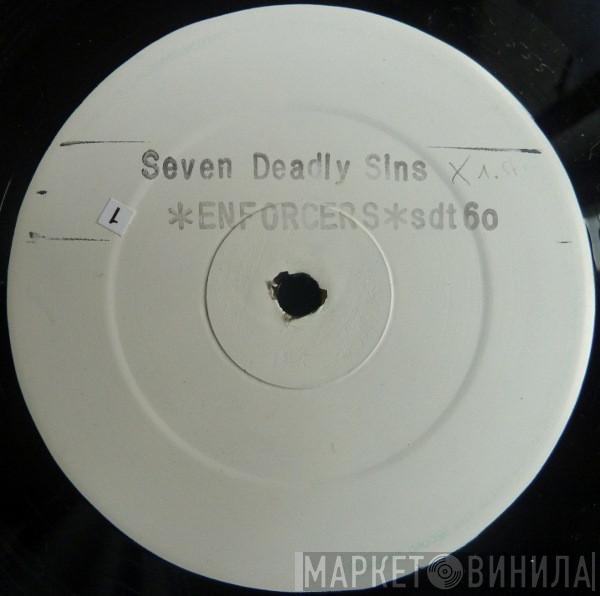 The Enforcers  - Seven Deadly Sins