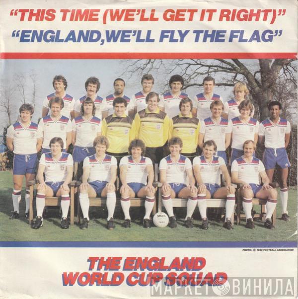 The England World Cup Squad - This Time (We'll Get It Right) / England, We'll Fly The Flag