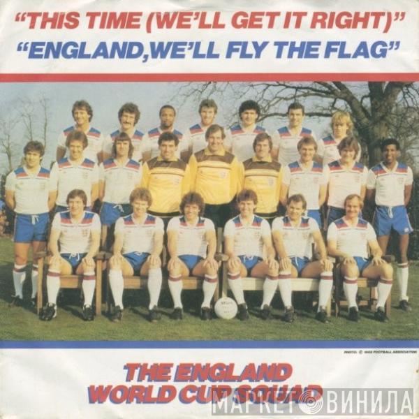 The England World Cup Squad - This Time (We'll Get It Right) / England, We'll Fly The Flag