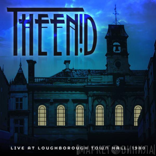  The Enid  - Live At Loughborough Town Hall 1980