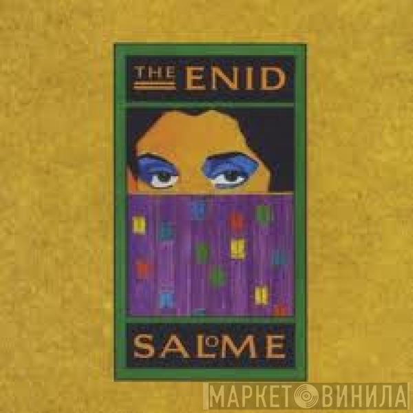 The Enid - Salome