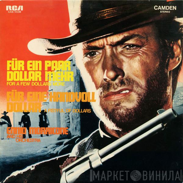  The Ennio Morricone Orchestra  - Für Ein Paar Dollar Mehr = For A Few Dollars More / Für Eine Handvoll Dollar = A Fistful Of Dollars