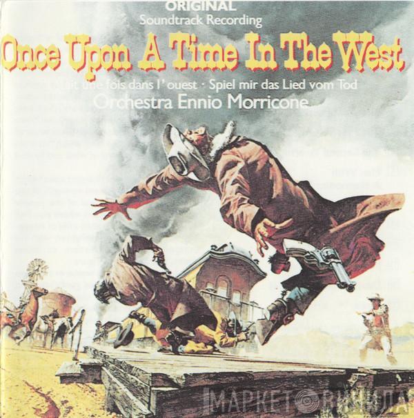  The Ennio Morricone Orchestra  - Once Upon A Time In The West (Original Soundtrack Recording)