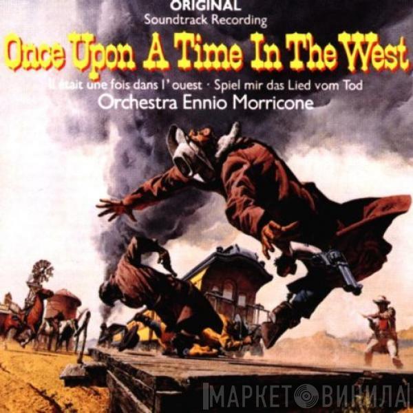  The Ennio Morricone Orchestra  - Once Upon A Time In The West