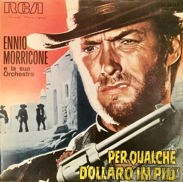  The Ennio Morricone Orchestra  - Per Qualche Dollaro In Più