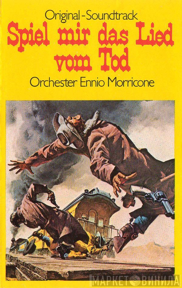  The Ennio Morricone Orchestra  - Spiel Mir Das Lied Vom Tod