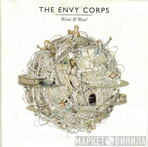 The Envy Corps - Wires & Wool