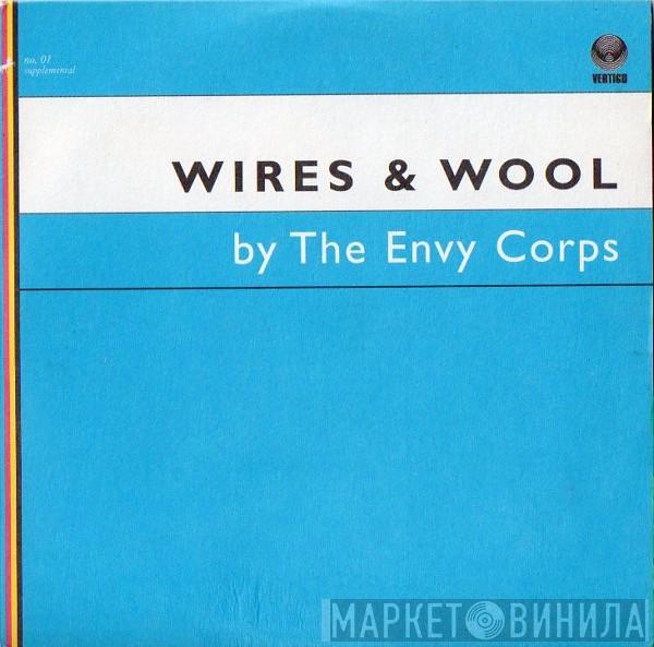 The Envy Corps - Wires & Wool