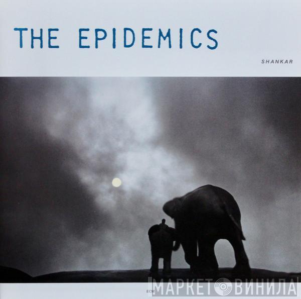 The Epidemics, Shankar, Caroline  - The Epidemics