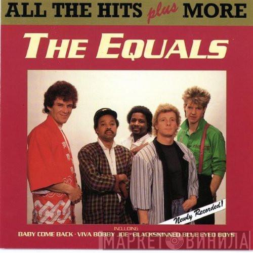  The Equals  - All The Hits Plus More