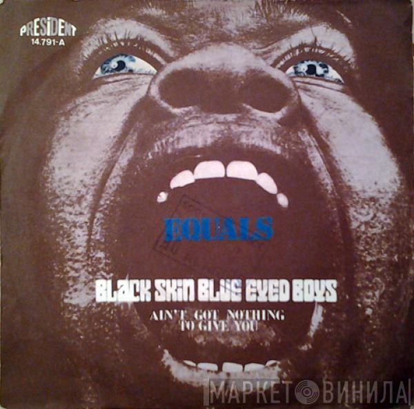 The Equals - Black Skin Blue Eyed Boys