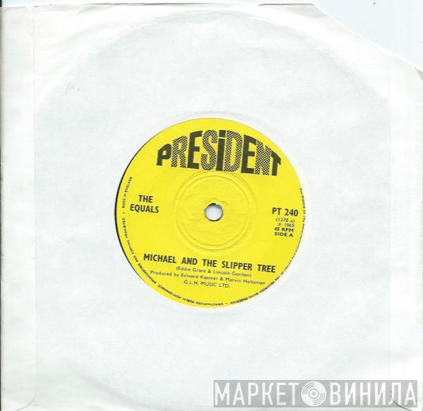 The Equals - Michael And The Slipper Tree / Honey Gum