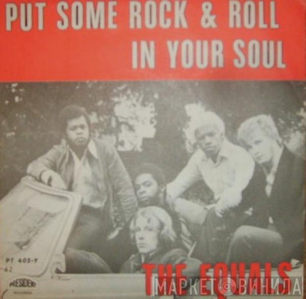 The Equals - Put Some Rock & Roll In Your Soul