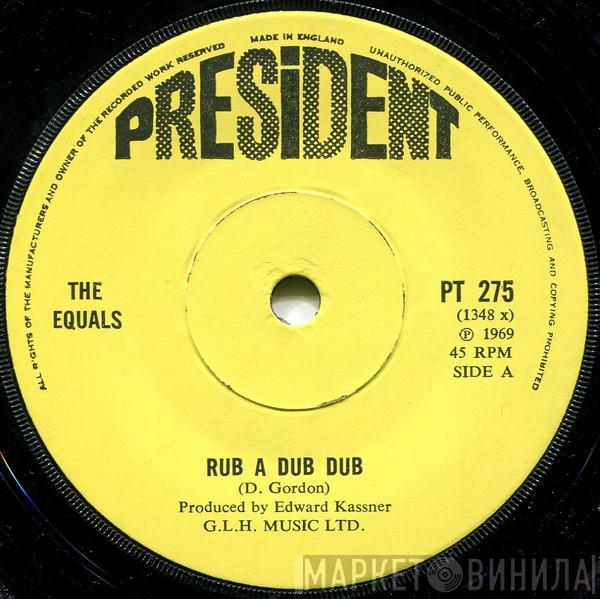  The Equals  - Rub A Dub Dub