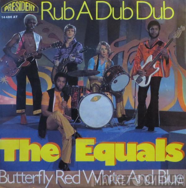  The Equals  - Rub A Dub Dub