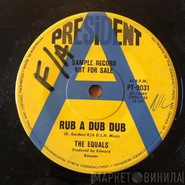  The Equals  - Rub A Dub Dub