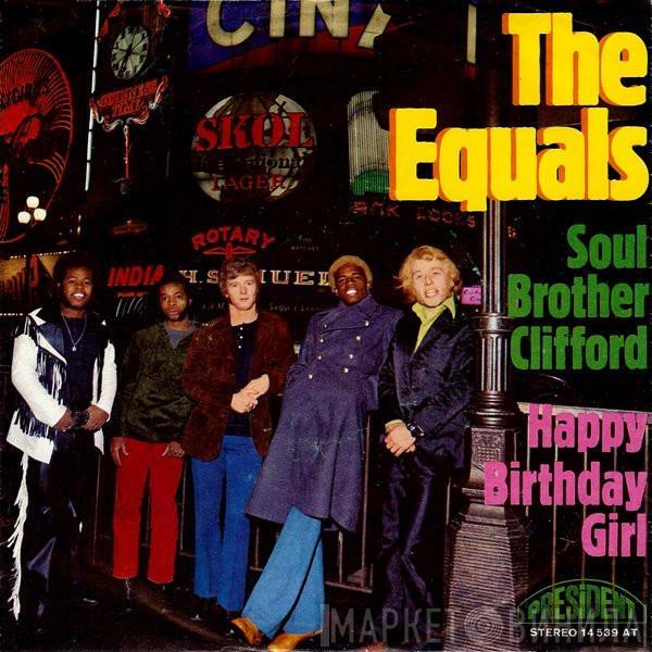 The Equals - Soul Brother Clifford / Happy Birthday Girl
