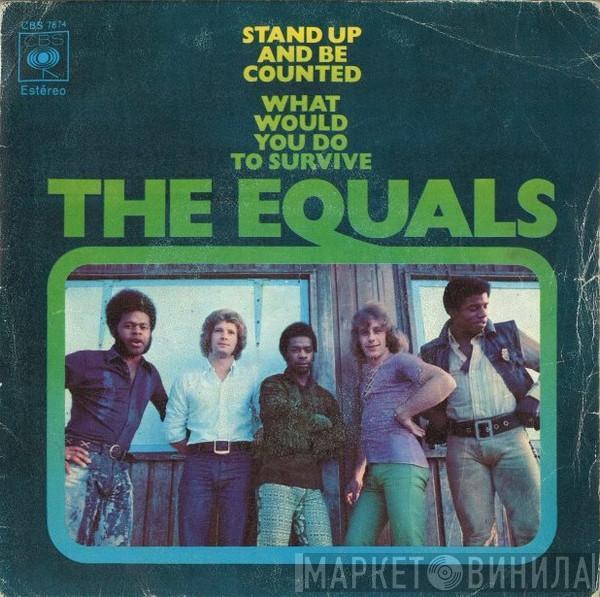 The Equals - Stand Up And Be Counted / What Would You Do To Survive