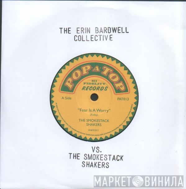 The Erin Bardwell Collective, The Smokestack Shakers - Moody Man / Fear Is A Worry