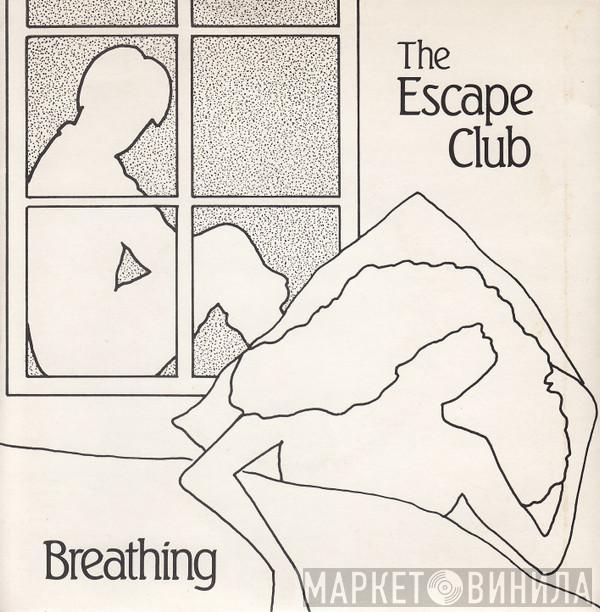 The Escape Club - Breathing
