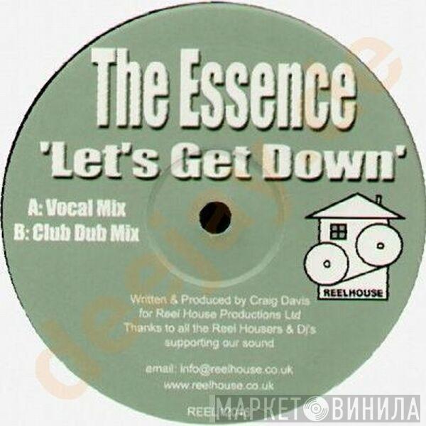 The Essence  - Let's Get Down
