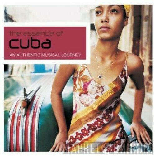  - The Essence Of Cuba