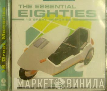  - The Essential Eighties