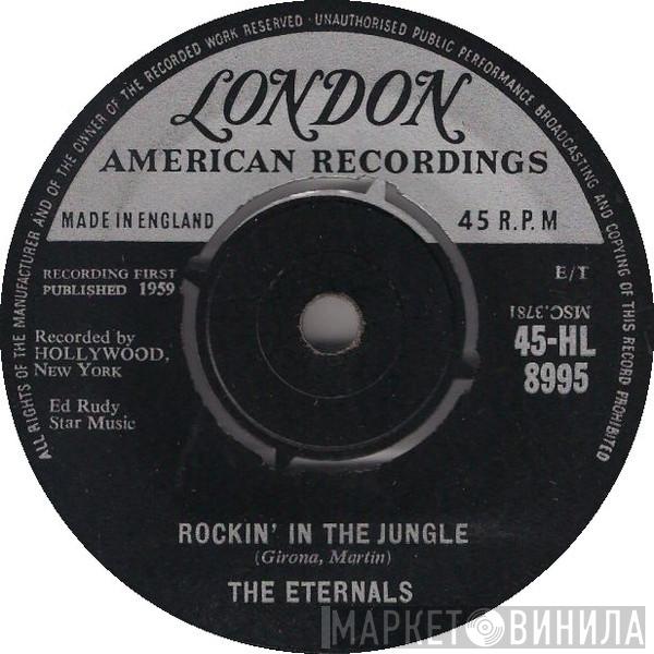 The Eternals  - Rockin In The Jungle / Rock 'N' Roll Cha-Cha