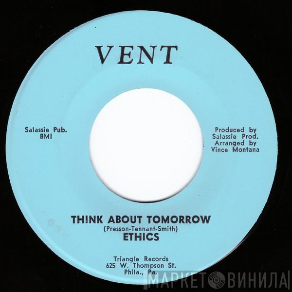  The Ethics   - Think About Tomorrow / Look At Me Now