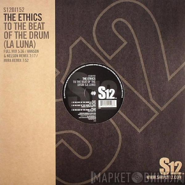  The Ethics  - To The Beat Of The Drum (La Luna)