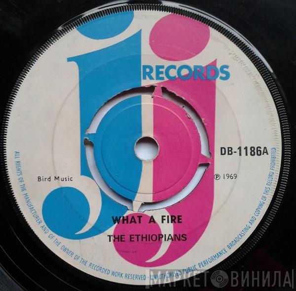 The Ethiopians - What A Fire / You !