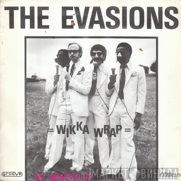  The Evasions  - Wikka Wrap