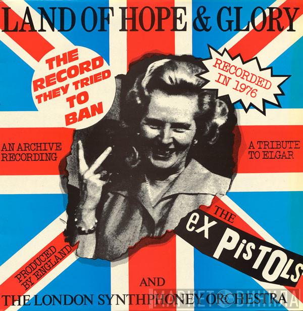 The Ex Pistols - Land Of Hope & Glory