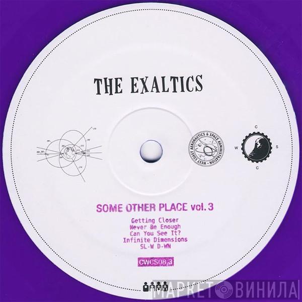 The Exaltics - Some Other Place Vol. 3