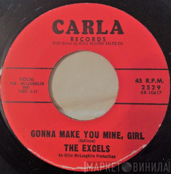 The Excels  - Gonna Make You Mine, Girl
