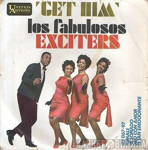 The Exciters - Get Him