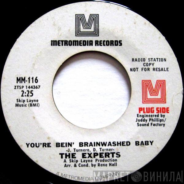 The Experts  - You're Bein' Brainwashed Baby / Wake Me When It's Over