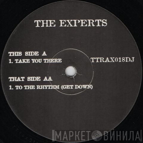 The Experts - Take You There / To The Rhythm (Get Down)