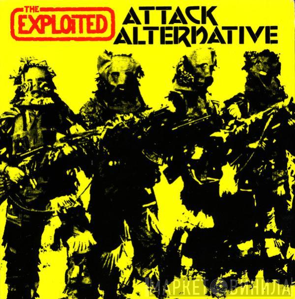  The Exploited  - Attack / Alternative